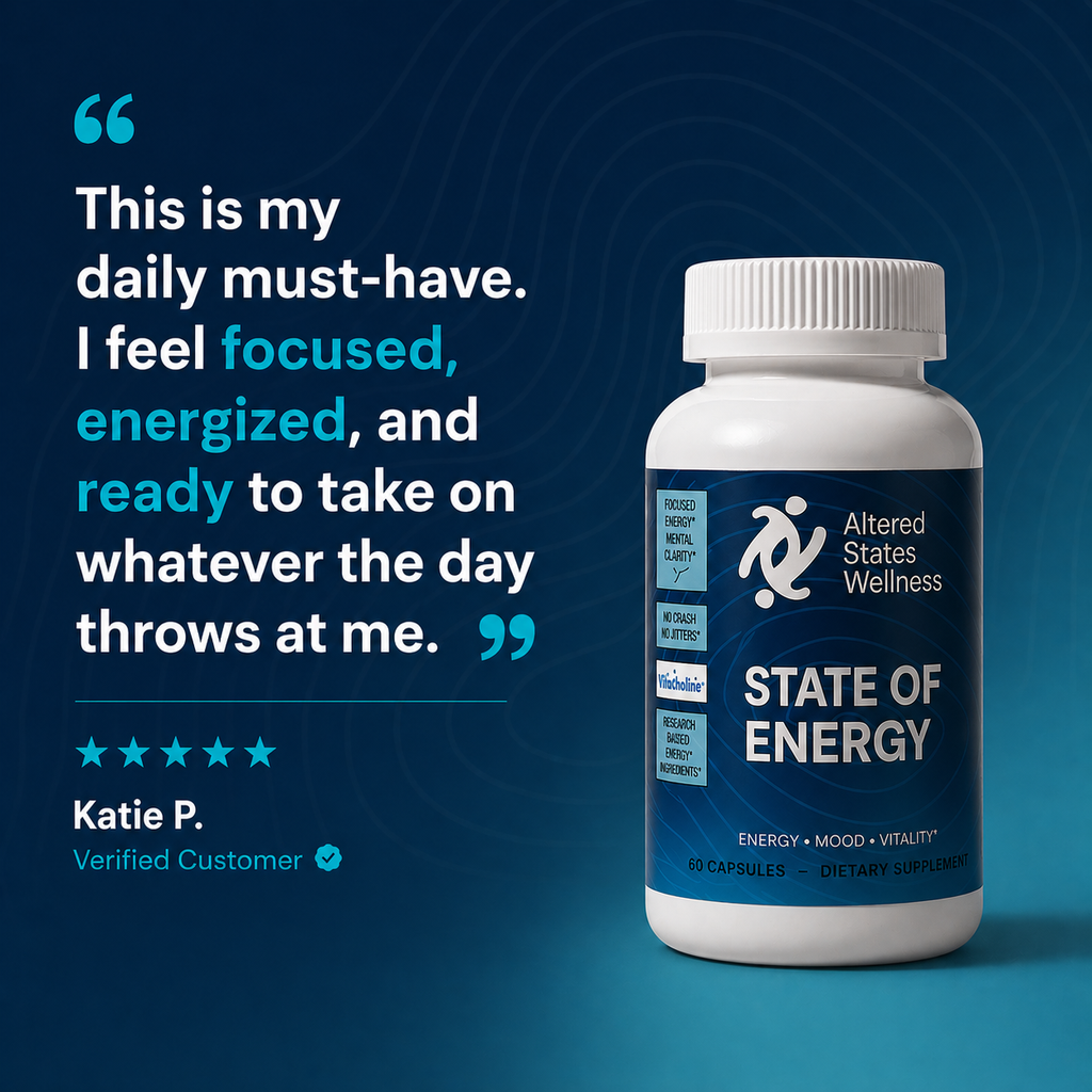 Bottle of 'State of Energy' supplement with customer quote on a blue background. This is my daily must-have. i feel focused, energized, and ready to take on whatever the day throws at me.